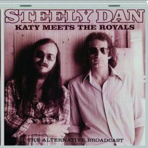 Steely Dan Katy Meets The Royals CD ~ Rare Outtakes & Demos 1974-1976 ~ Sealed!